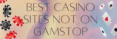 Exploring Not on Gamstop Casinos A Comprehensive Guide 1948643876